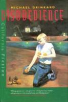Disobedience (California Fiction) 039303478X Book Cover