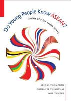 Do Young People Know ASEAN? Update of a Ten-Nation Survey 9814695645 Book Cover