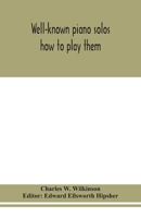 Well-Known Piano Solos: How to Play Them 1016662564 Book Cover