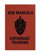 KGB Manuals: Espionage Training B0FJG63J3F Book Cover