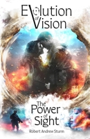 The Power of Sight (Evolution of Vision) B0H6VL6XF4 Book Cover