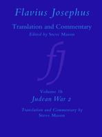 Flavius Josephus: Translation and Commentary, Volume 1b: Judean War 2 9004169342 Book Cover