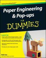 Paper Engineering & Pop-ups For Dummies (For Dummies (Sports & Hobbies)) 047040955X Book Cover