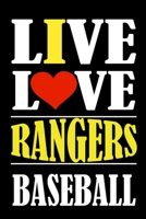 Live Love RANGERS Baseball: This Journal is for RANGERS fans gift and it WILL Help you to organize your life and to work on your goals for girls ... Flights information, Expenses tracker, Wee 1661245064 Book Cover