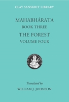 Maha·bhárata Book Three: The Forest (Clay Sanskrit Library) 0814742785 Book Cover