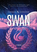 Swan: Bellezza e Rovina (Collana Relove - PubMe) (PubMe Romance) (Italian Edition) B0FC5JTJJM Book Cover