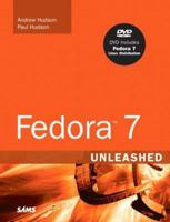 Fedora 7 Unleashed 0672329425 Book Cover