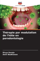 Thérapie par modulation de l'hôte en parodontologie (French Edition) 620893690X Book Cover