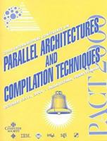 Parallel Architectures and Compilation Techniques (Pact 2000): 2000 International Conference 0769506224 Book Cover