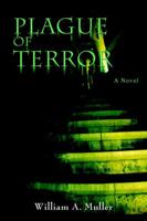 Plague of Terror 0595393616 Book Cover