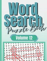 Word Search Puzzle Book: An Advanced Relaxing Brain Games Activity Book with Funny Wordsearches in Large Print for Kids, Young Adults, Adults and Seniors or to Gift for Friends B09SP8JPMR Book Cover