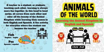 Animals of the World: Learning the Animal Kingdom in English and Spanish Head to Head 1966388020 Book Cover