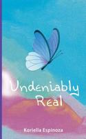 Undeniably Real 1075449944 Book Cover