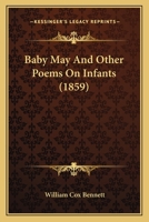 Baby May, and Home Poems 333739793X Book Cover