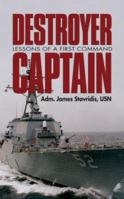 Destroyer Captain: Lessons of a First Command 1591141850 Book Cover