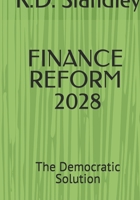 Finance Reform 2028: The Democratic Solution B0GQPS4R7V Book Cover