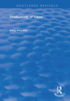 Productivity of Cities (Bruton Centre for Development Studies) 1138386979 Book Cover