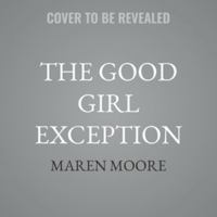 The Good Girl Exception B0H97TZVTC Book Cover