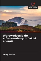 Wprowadzenie do zrównowazonych zródel energii (Polish Edition) 6209939600 Book Cover