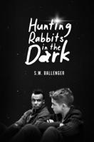 Hunting Rabbits in the Dark 1998055116 Book Cover
