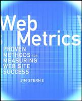 Web Metrics: Proven Methods for Measuring Web Site Success 0471220728 Book Cover