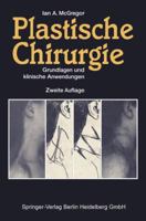 Plastische Chirurgie: Grundlagen Und Klinische Anwendungen 3642968244 Book Cover