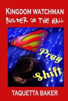 Kingdom Watchman Builder of the Wall 0998706140 Book Cover