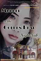 Murder at the Golden Bear Nightclub 1625503741 Book Cover
