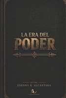 La era del poder (Spanish Edition) B0GY8LP5G9 Book Cover