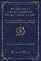 Investigation of the Assassination of President John F. Kennedy, Vol. 13: Hearings Before the President's Commission on the Assassination of President Kennedy 1333800541 Book Cover