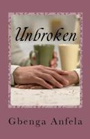 Unbroken: ... a memoir of a gospel minister 1548808288 Book Cover