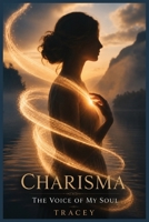 Charisma: The Voice Of My Soul B0H7FC92YG Book Cover