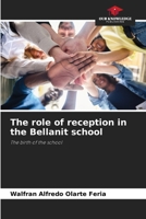 The role of reception in the Bellanit school 6206968499 Book Cover