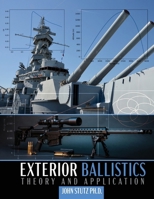 Exterior Ballistics: Theory and Application B0CSF28H38 Book Cover