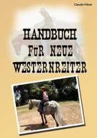 Handbuch für neue Westernreiter 3839146232 Book Cover
