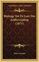 Bijdrage Tot De Leer Der Zelfbevrijding (1871) 1167496965 Book Cover