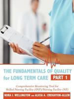 The Fundamentals of Quality for Long Term Care: Part 1 1452068399 Book Cover