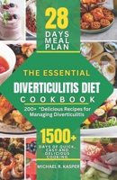 THE ESSENTIAL DIVERTICULITIS DIET COOKBOOK: Delicious Recipes for Managing Diverticulitis B0CPQ9YNHZ Book Cover