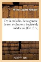 De la maladie, de sa genèse, de son évolution 2013028695 Book Cover