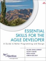 Essential Skills for the Agile Developer: A Guide to Better Programming and Design 0321543734 Book Cover