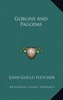 Goblins and Pagodas 9356083169 Book Cover