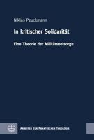 In Kritischer Solidaritat: Eine Theorie Der Militarseelsorge 3374071252 Book Cover