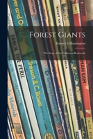 Forest Giants; the Story of the California Redwoods 1014544092 Book Cover
