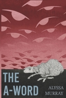 The A-Word B0DTPCG8NH Book Cover