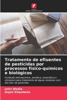 Tratamento de efluentes de pesticidas por processos físico-químicos e biológicos (Portuguese Edition) 6209328652 Book Cover