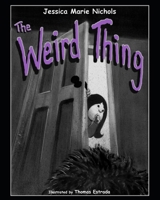 The Weird Thing 170160020X Book Cover