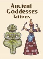 Ancient Goddesses Tattoos 0486424162 Book Cover