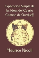 Explicación Simple de las Ideas del Cuarto Camino de Gurdjieff B0939V7XBR Book Cover