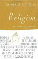 Little Book of Big Ideas: Religion (Little Book of Big Ideas series) 1556526644 Book Cover