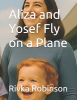 Aliza and Yosef Fly on a Plane B0FG24DDQ3 Book Cover